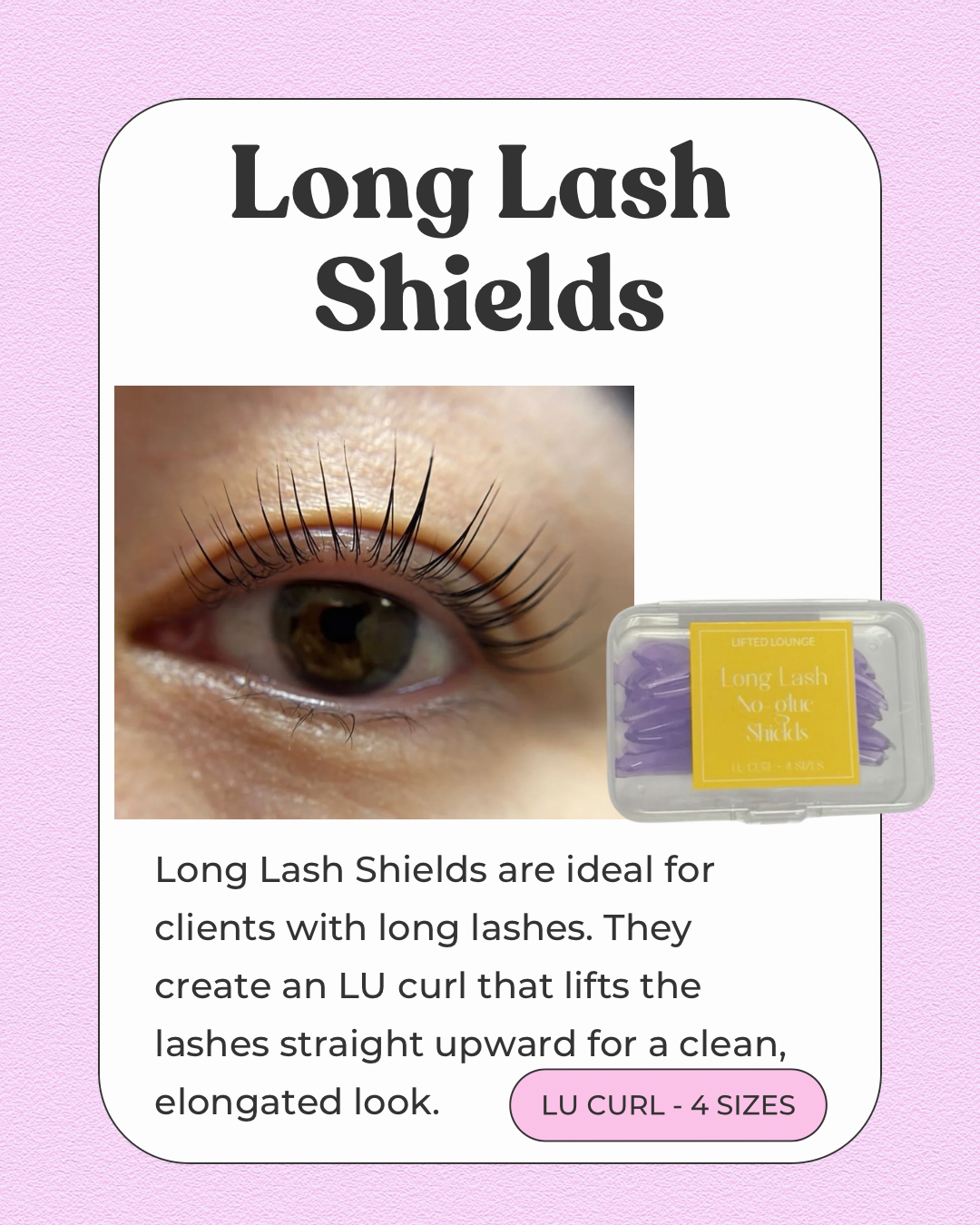 Long lash no-glue shields - product front view - by Lifted Lounge